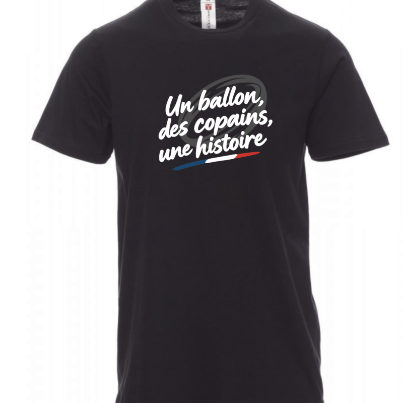 T-shirt « Un Ballon, des Copains, une Histoire »